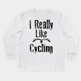 I really Like Cycling Kids Long Sleeve T-Shirt